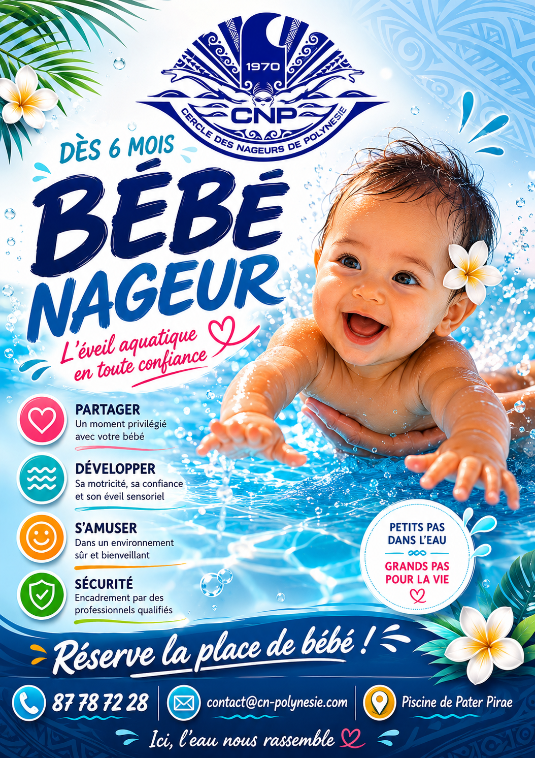 POUR QUI ? Pour les bébés de 6 mois à 3 ans